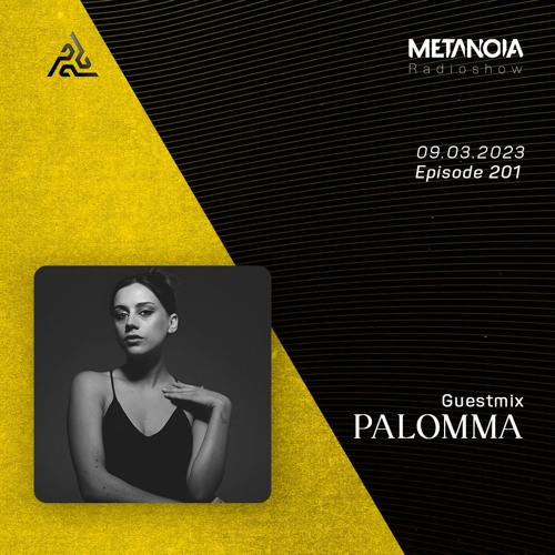 Metanoia pres. Palomma [Exclusive Guestmix]