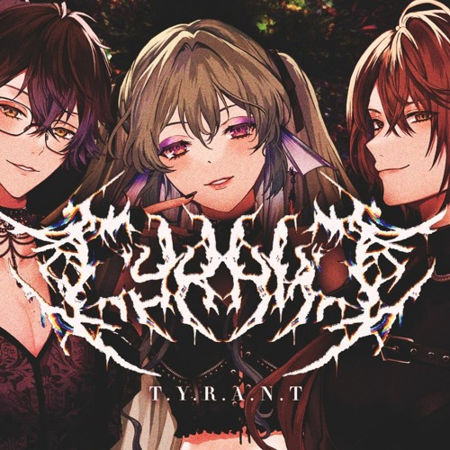 Stream T.Y.R.A.N.T NOCTURNAL BLOODLUST【加賀美ハヤト × Ike