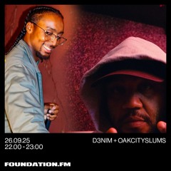 d3nim b2b oakcityslums - 26.09.2025 - foundation.fm