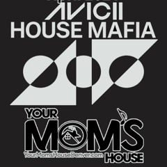 Avicii House Mafia