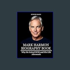 ((Ebook)) ⚡ Mark Harmon Biography Book: Why He Exited NCIS and His Life Aftermath [PDF EPUB KINDLE