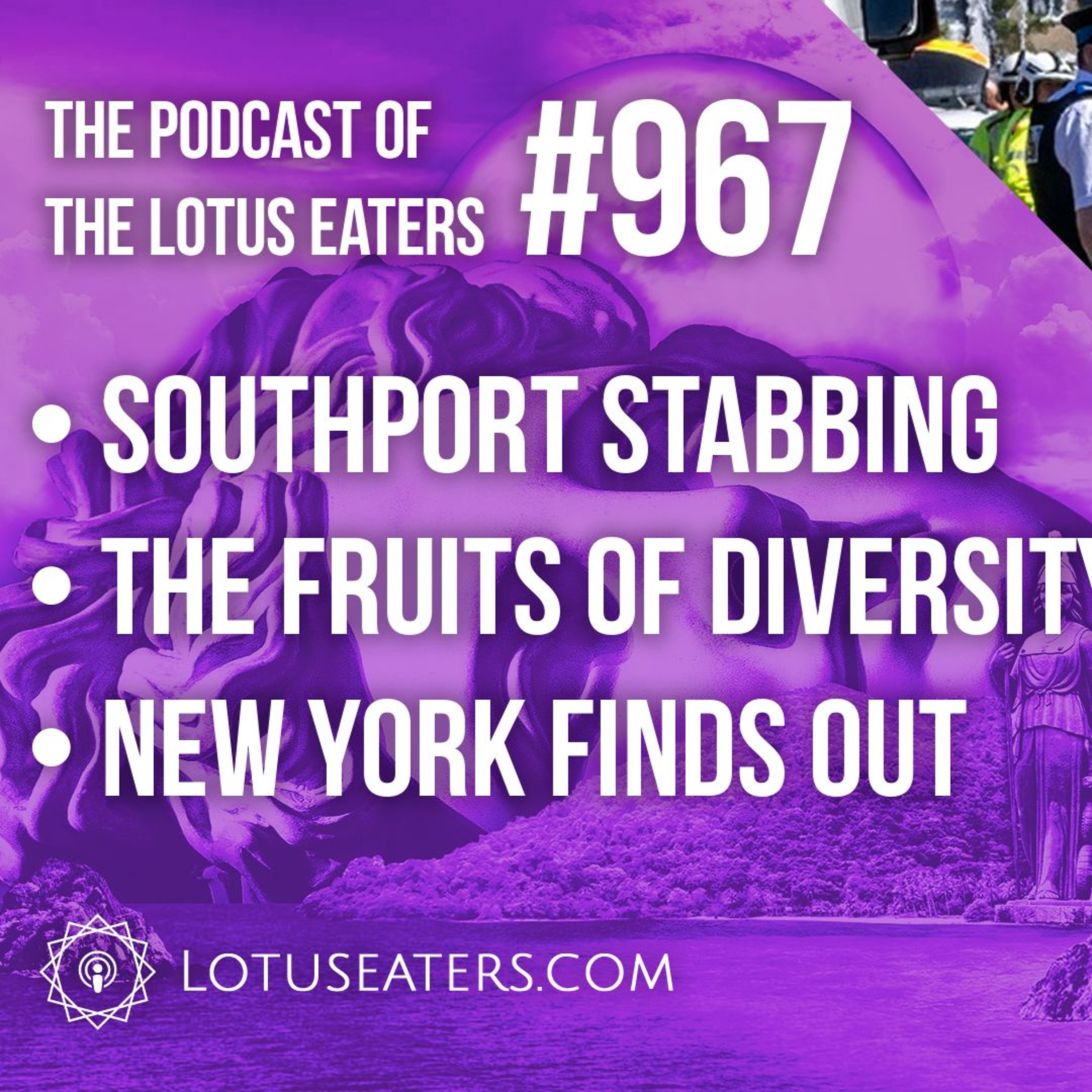 The Podcast of the Lotus Eaters #967