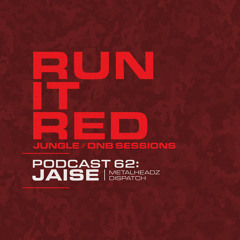 Run It Red - Podcast 062 - Jaise