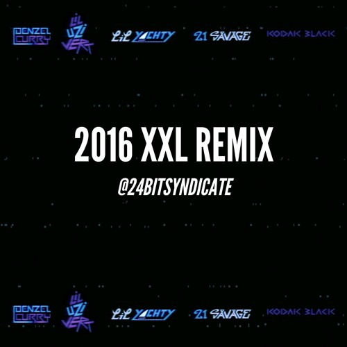 2016 XXL Freshman Cypher (24BIT SYNDICATE REMIX)