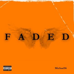 Michael16 - Faded