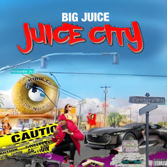 Juice tha King JUICE CITY