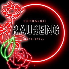 Rraureng-Goto&Luii.m4a