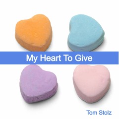 My Heart To Give
