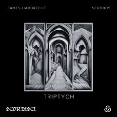 PREMIERE: James Harbrecht - Triptych Pt. 2 [SCRD005]