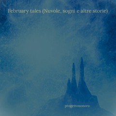 February tales (Nuvole, sogni e altre storie)