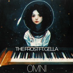 The Frost Feat. Gella - Omni