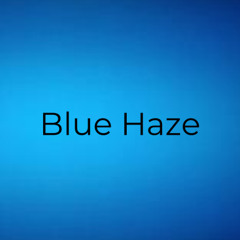 Blue Haze