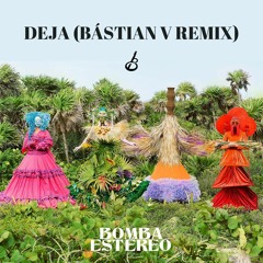 Deja (Bástian V Remix) Keinemusik Support