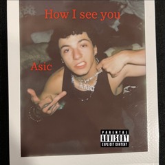 How I See You