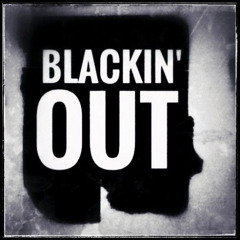 Blackin' Out