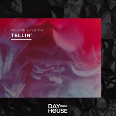 Weston & Teston - Tellin'