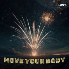 Move your body