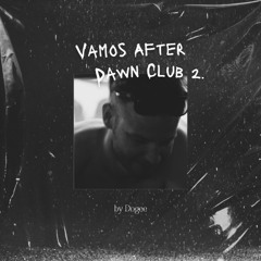 Vamos After Dawn Club Episode 2.