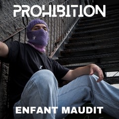 ENFANT MAUDIT | PROHIBITION x HALTE : Montréal, 2024