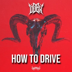 GDEK - How To Drive [Blasphemy Records Release][FREE DL]