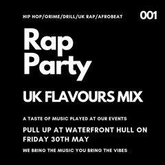 RAP PARTY - UK FLAVOURS MIX 001