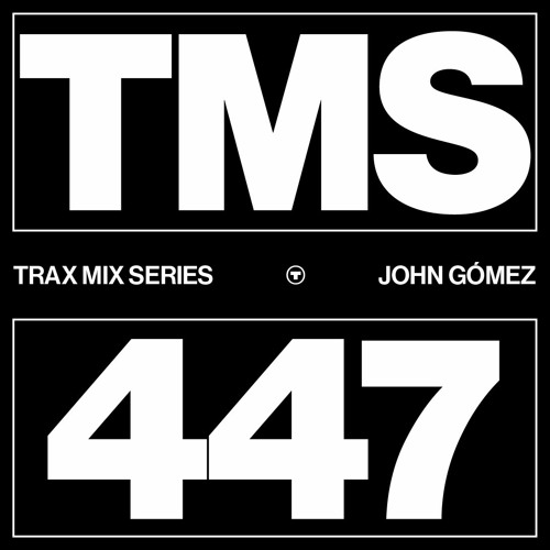 TRAX.447 JOHN GÓMEZ