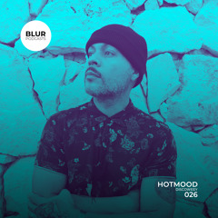 Blur Podcasts 026 - Hotmood (Discoweey)