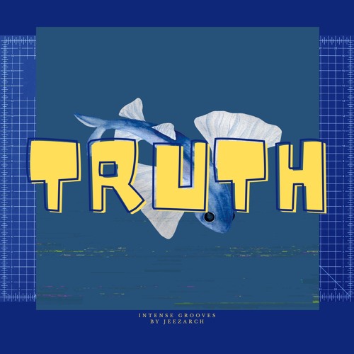 Stream TRUTH by JEEZARCH | Listen online for free on SoundCloud