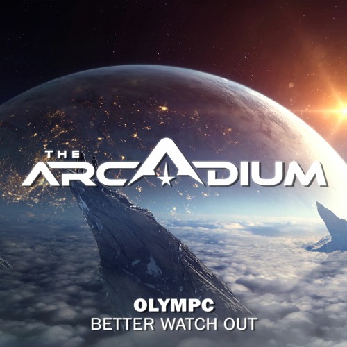 Olympc - Better Watch Out
