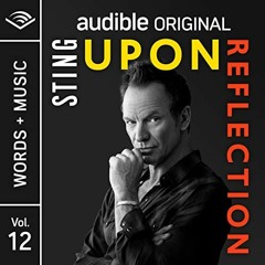 Download pdf Upon Reflection: Words + Music | Vol. 12 by  Sting,Sting,Audible Originals
