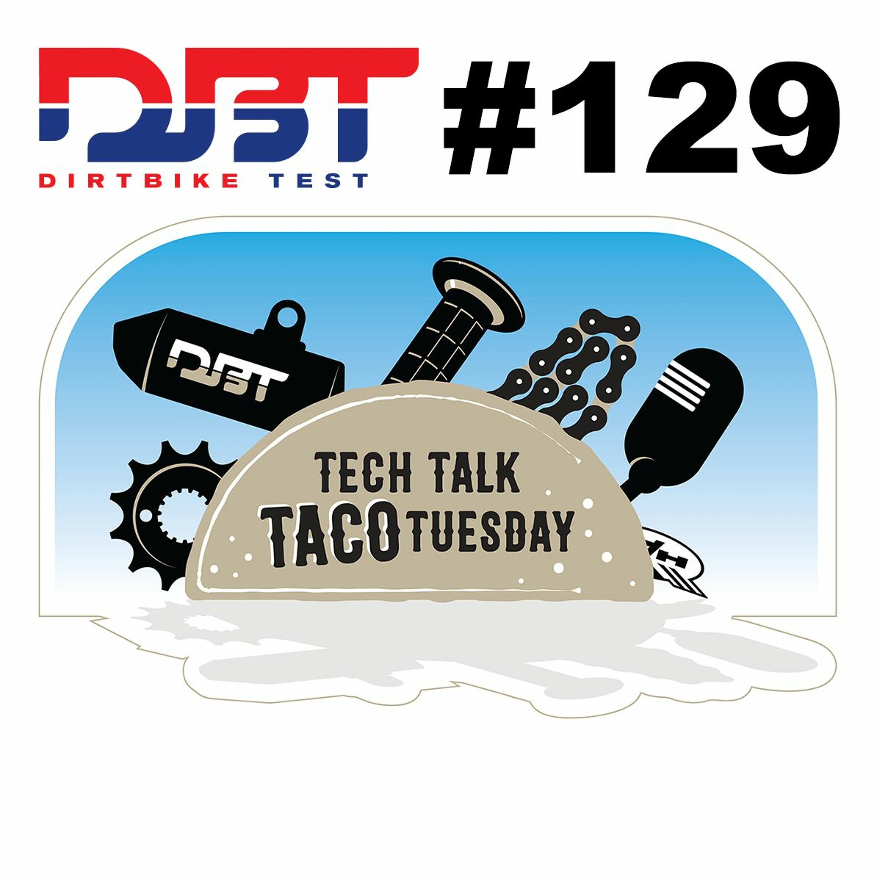 Tech Talk Taco Tuesday #129 Whoops, Fork Seals, and Ty Davis episode artwork
