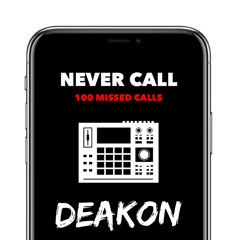 Never Call Prodby. Deakon