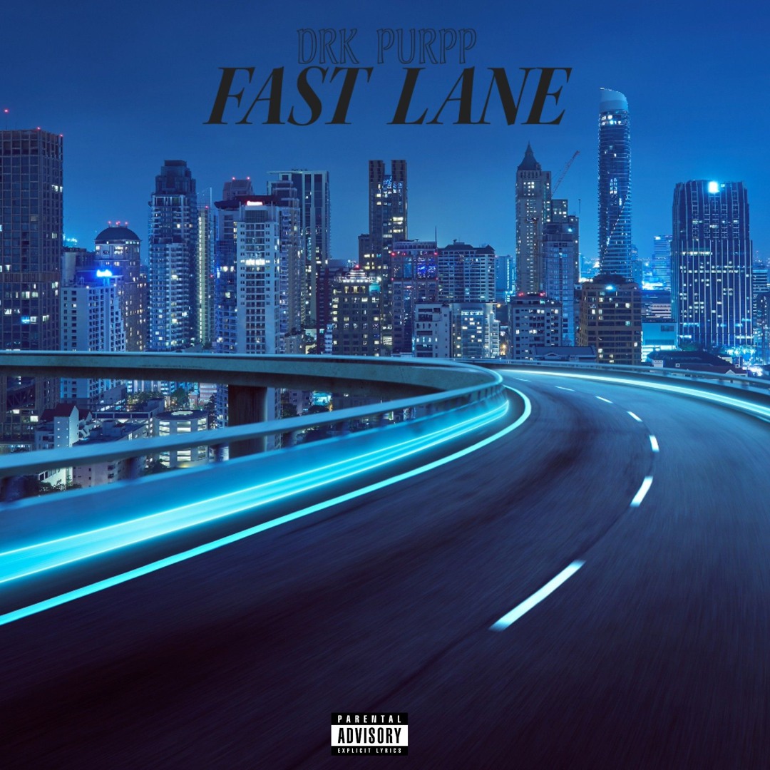 Fast Lane ( Prod by Moxion Beats )