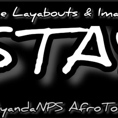 The Layabouts & Imaani - Stay(DjAyandaNPS Afro Touch)