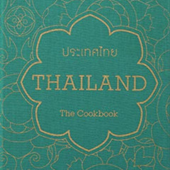 [GET] EPUB 📖 Thailand: The Cookbook by  Jean-Pierre Gabriel,Sam Gordon,Boe's Pinto L