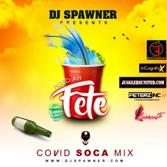 DJ Spawner - Soca Mixtape 2020 (Need Ah Fete)