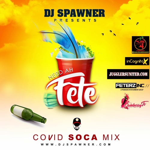 DJ Spawner - Soca Mixtape 2020 (Need Ah Fete)