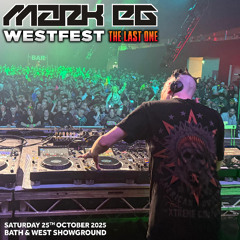 Mark EG LIVE @ Westfest 2025 UK - The Last One