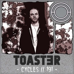 Cycles // 191 - TOAST3R (techno, dark, vinyl)