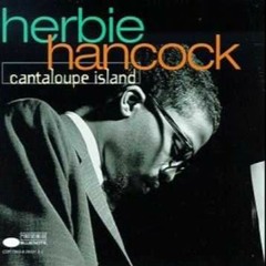 Herbie Hancock - Cantaloupe Island