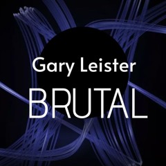 Gary Leister - Brutal (Hard Techno Mix)