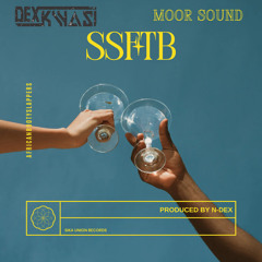 Dex Kwasi & Moorsound - SSFTB