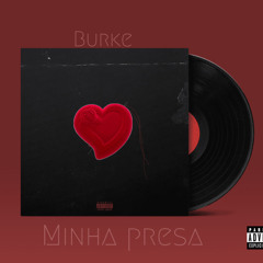 Burke-Minha presa