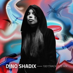 Dino Shadix - 1001Tracklists Spotlight Mix
