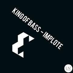 KING OF BASS - IMPLOTE