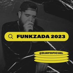 FUNKZADA 2023 #SÓEXCLUSIVIDADE