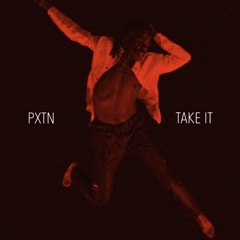 Take It - PXTN ( On My Block )