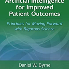 free EPUB 📑 Artificial Intelligence for Improved Patient Outcomes: Principles for Mo