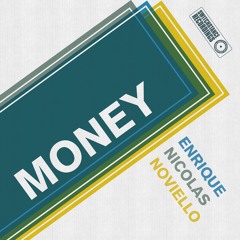 Enrique Nicolas Noviello Money Feat. Junior Akwety & Azeem