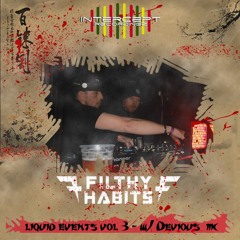 Liquid events Vol 3 Filthy Habits w/ Devious MC - Live The Club House Corby
